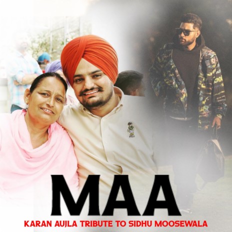 Maa (Karan Aujla Tribute To Sidhu Moosewala) | Boomplay Music