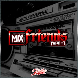 MixFriendsTape VOL.1