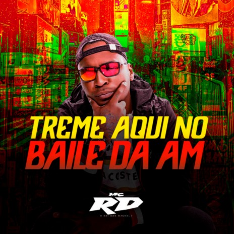 Treme Aqui no Baile da Am | Boomplay Music