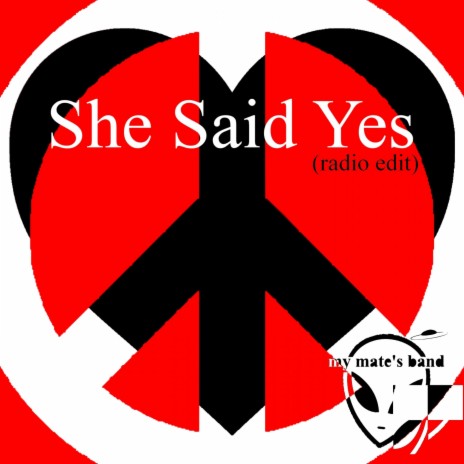 She Said Yes (Radio Edit) | Boomplay Music