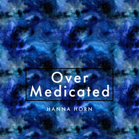 Over Medicated | Boomplay Music