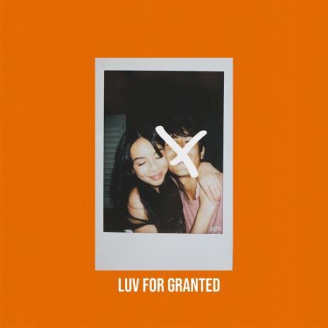 Luv for Granted | Boomplay Music