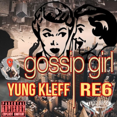 Gossip GiRL (Remastered Version) ft. Re6 | Boomplay Music