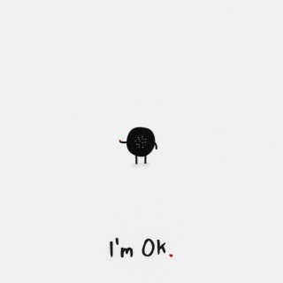 I'm Ok