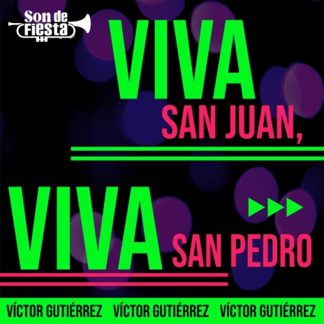 Viva San Juan Viva San Pedro | Boomplay Music