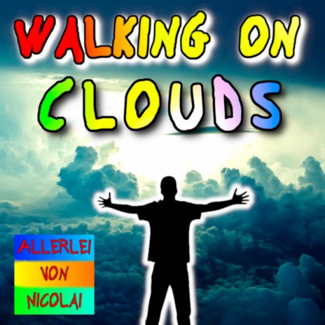 Walking On Clouds | Boomplay Music