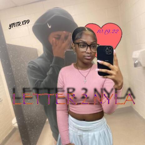 Letter 2 Nyla | Boomplay Music