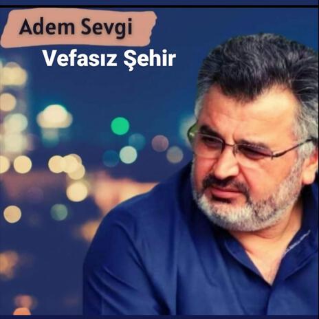 VEFASIZ ŞEHİR | Boomplay Music