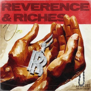 Reverence & Riches lyrics | Boomplay Music