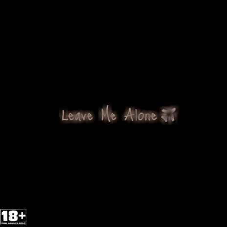 Leave Me Alone ft. La cupid & Jester MMCDV