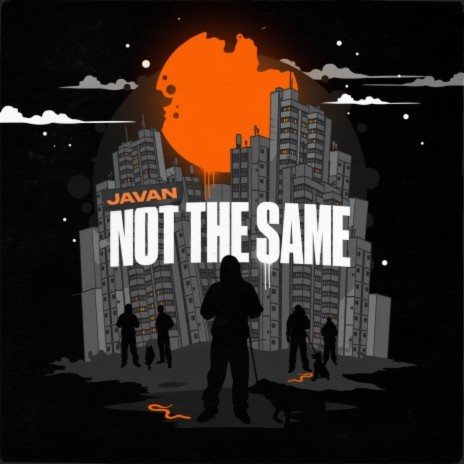 Not The Same | Boomplay Music