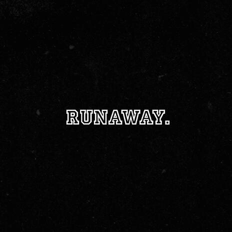 Runaway | Boomplay Music