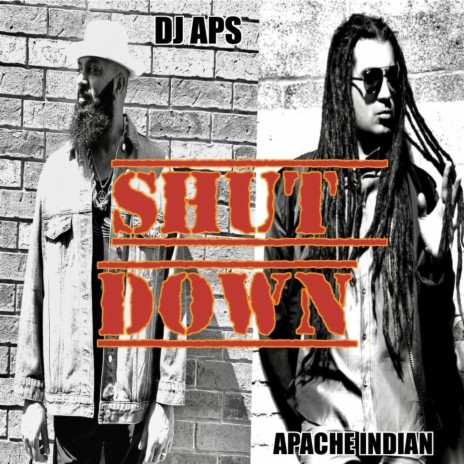 Shut Down (feat. Apache Indian) | Boomplay Music