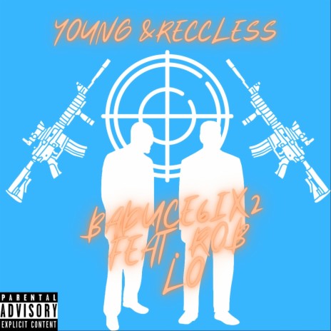 Young & Reccless ft. LSMG Rob-Lo | Boomplay Music