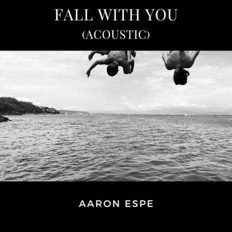 Fall with You (Acoustic) | Boomplay Music