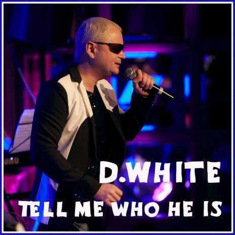 Tell Me Who He Is | Boomplay Music