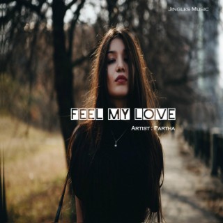 Feel My Love (Original)