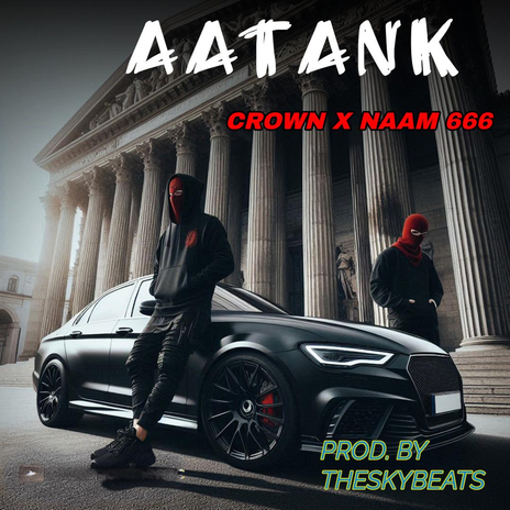 Aatank ft. Naam 666 | Boomplay Music