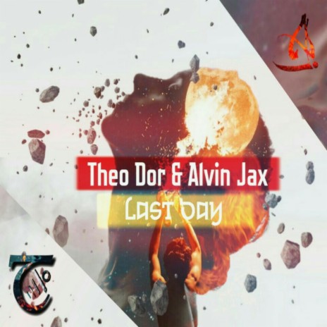 Last Day ft. Theo Dor | Boomplay Music