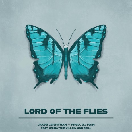 Lord Of The Flies ft. Oshay the Villain & Still