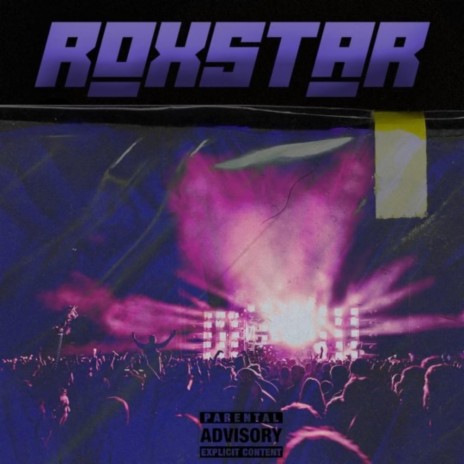 Roxstar II | Boomplay Music