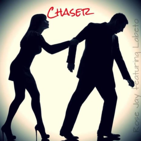 Chaser ft. Labeto | Boomplay Music