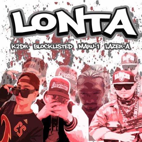 Lonta ft. Blocklisted, Maru-1 & Lazer-A | Boomplay Music