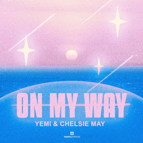 On My Way ft. Chelsie May | Boomplay Music