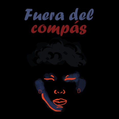 Fuera del compás | Boomplay Music