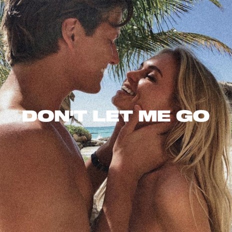 Don't Let Me Go ft. SATOMIC | Boomplay Music