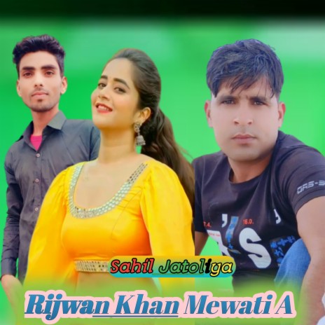 Rijwan Khan Mewati A (Rijwan Khan Mewati A) | Boomplay Music