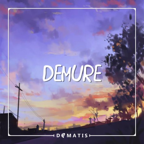 Demure | Boomplay Music