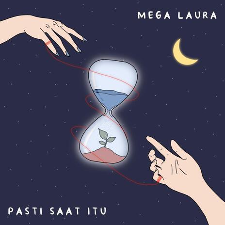 Pasti Saat Itu | Boomplay Music