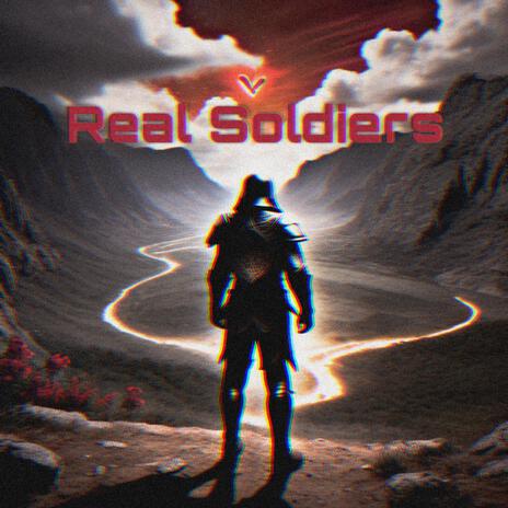 Real Soldiers | Boomplay Music