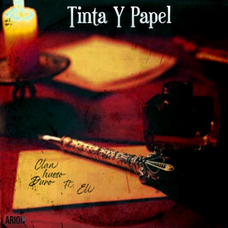 Tinta y Papel ft. Eli & Arion | Boomplay Music