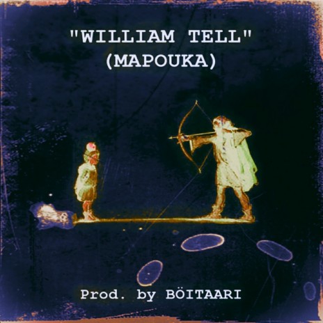 William Tell (Mapouka)