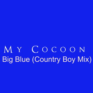 Big Blue (Country Boy Mix)