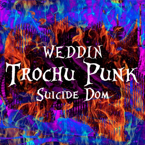 Trochu Punk ft. Suicide Dom | Boomplay Music