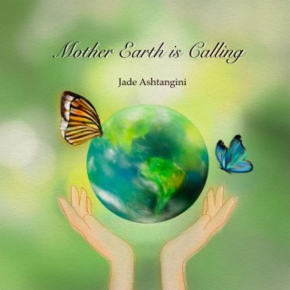 Mother Earth is Calling