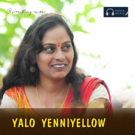 Yalo Yenniyellow ft. Ashok Yadagiri & Sunitha | Boomplay Music