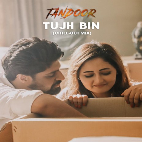 Tujh Bin (Chill-Out Mix) ft. Arsh Mohammed | Boomplay Music