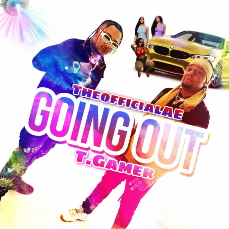 Going Out ft. T.Gamer | Boomplay Music