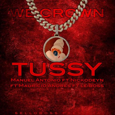 Tussy ft. Nickodeyn, Mauricio Andres & LeiBoss | Boomplay Music