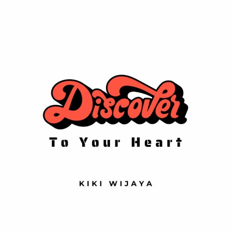 Disvoery to Ypur Heart | Boomplay Music