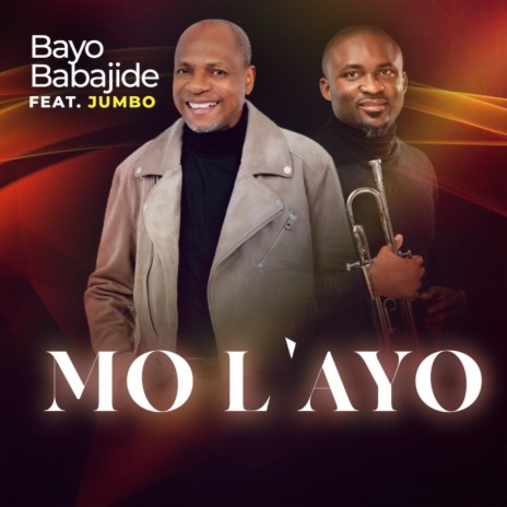 Mo L'ayo ft. Jumbo Ane | Boomplay Music