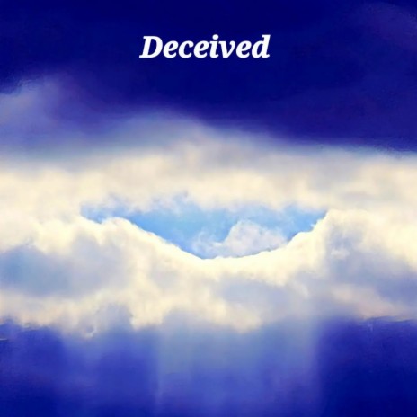 Deceived | Boomplay Music