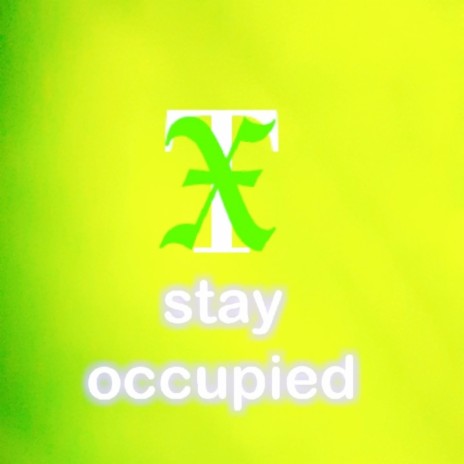 Stay Occupied (Single Version)