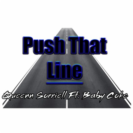 Push That Line ft. Baby Coke | Boomplay Music