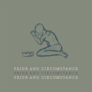Pride and Circumstance ft. Gavin Burns & Jaden Butler lyrics | Boomplay Music