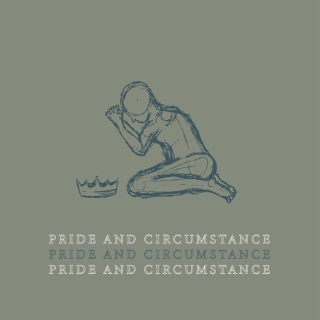 Pride and Circumstance ft. Gavin Burns & Jaden Butler | Boomplay Music